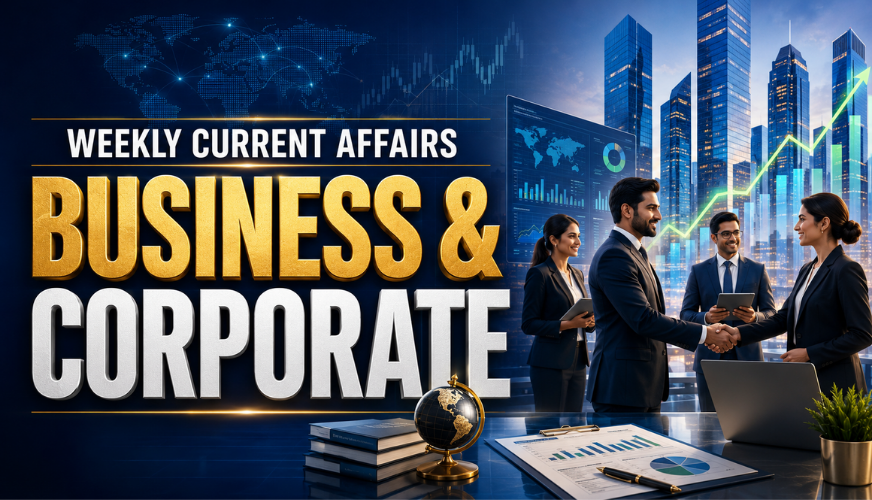 Corporate Pulse: Weekly Business & Corporate Current Affairs (6–12 August 2026)